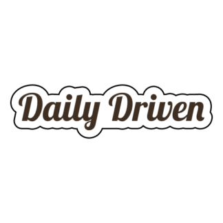 Daily Driven Sticker (Brown)